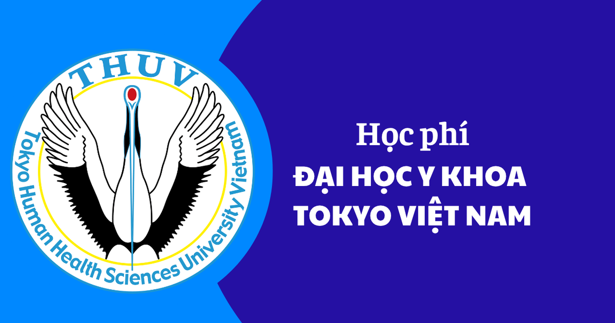 Học phí Đại học Y khoa Tokyo Việt Nam năm 2025-2026