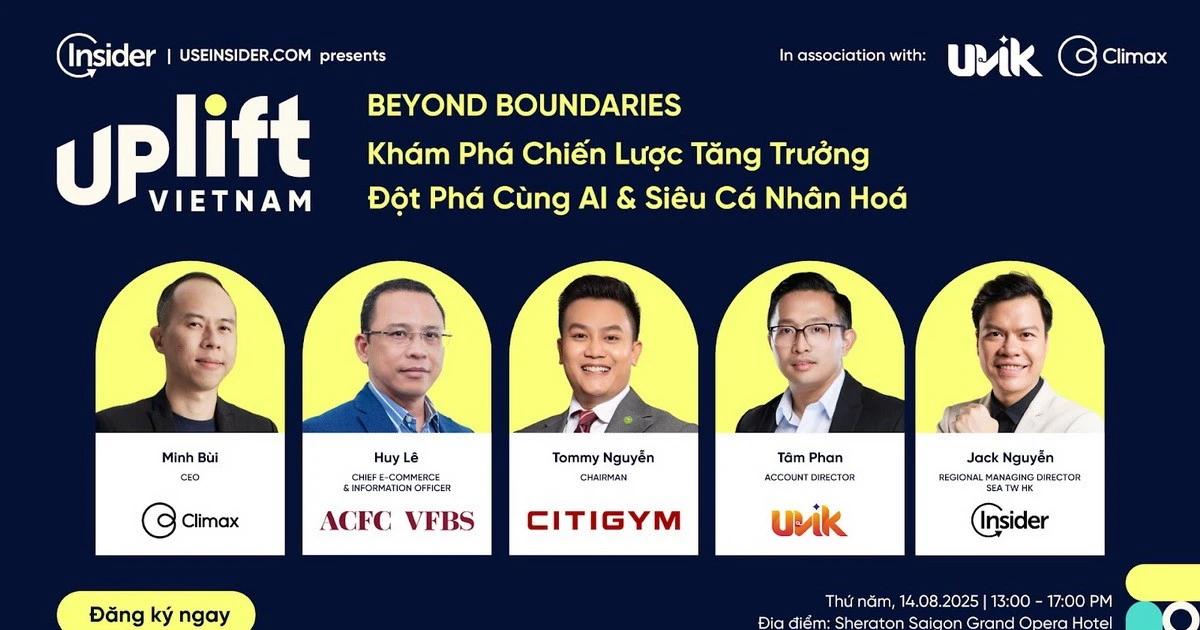 UPLIFT VIETNAM 2025: Chiến lược tăng trưởng đột phá cùng AI và siêu cá nhân hóa