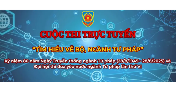 Gần 80 nghìn lượt dự thi cuộc thi trực tuyến ‘Tìm hiểu về Bộ, ngành Tư pháp’