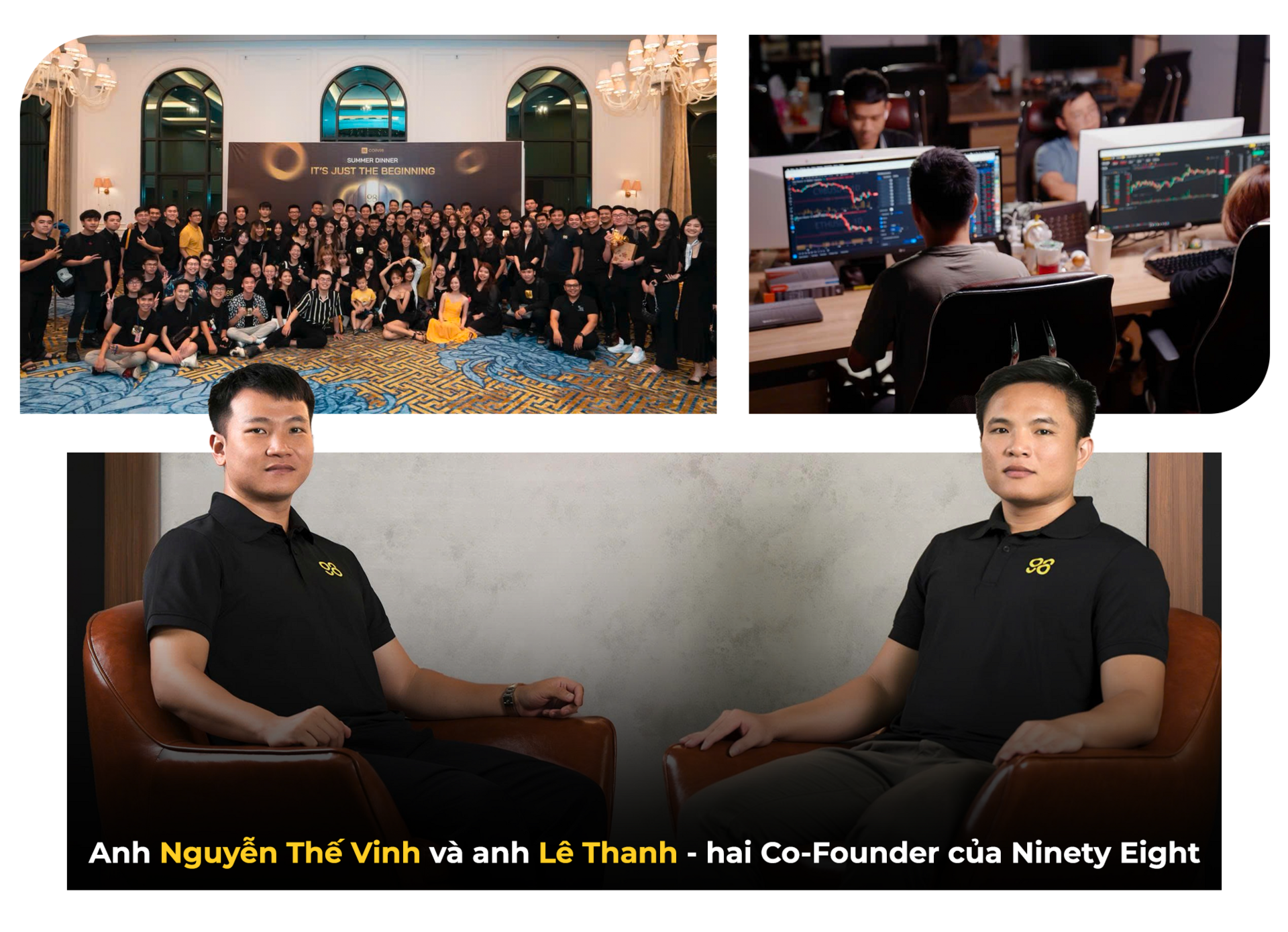 Nhà sáng lập Ninety Eight: Hành trình làm giàu của người Việt trong thế giới số - 6