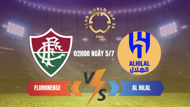 Nhận định FIFA World Cup 2025 Fluminense vs Al Hillal 02h00 ngày 5/7: Đôi công nảy lửa ảnh 1
