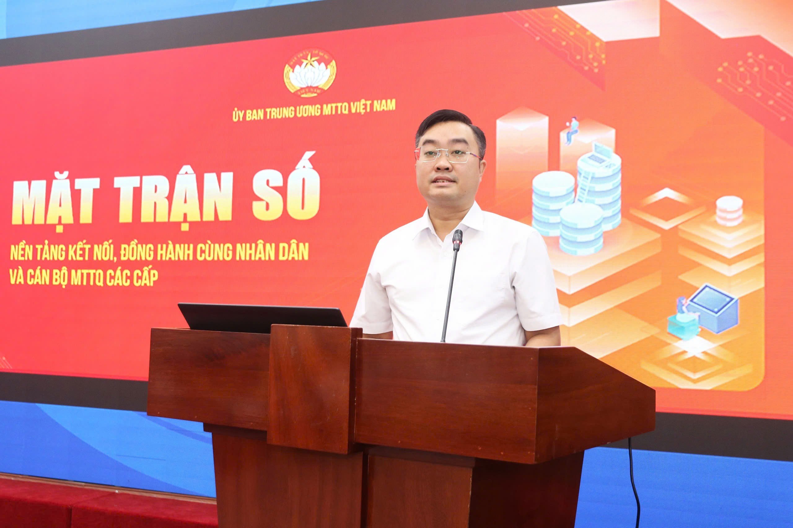 Mặt trận số - Công nghệ giúp Mặt trận Tổ quốc Việt Nam giải quyết kịp thời nguyện vọng của nhân dân