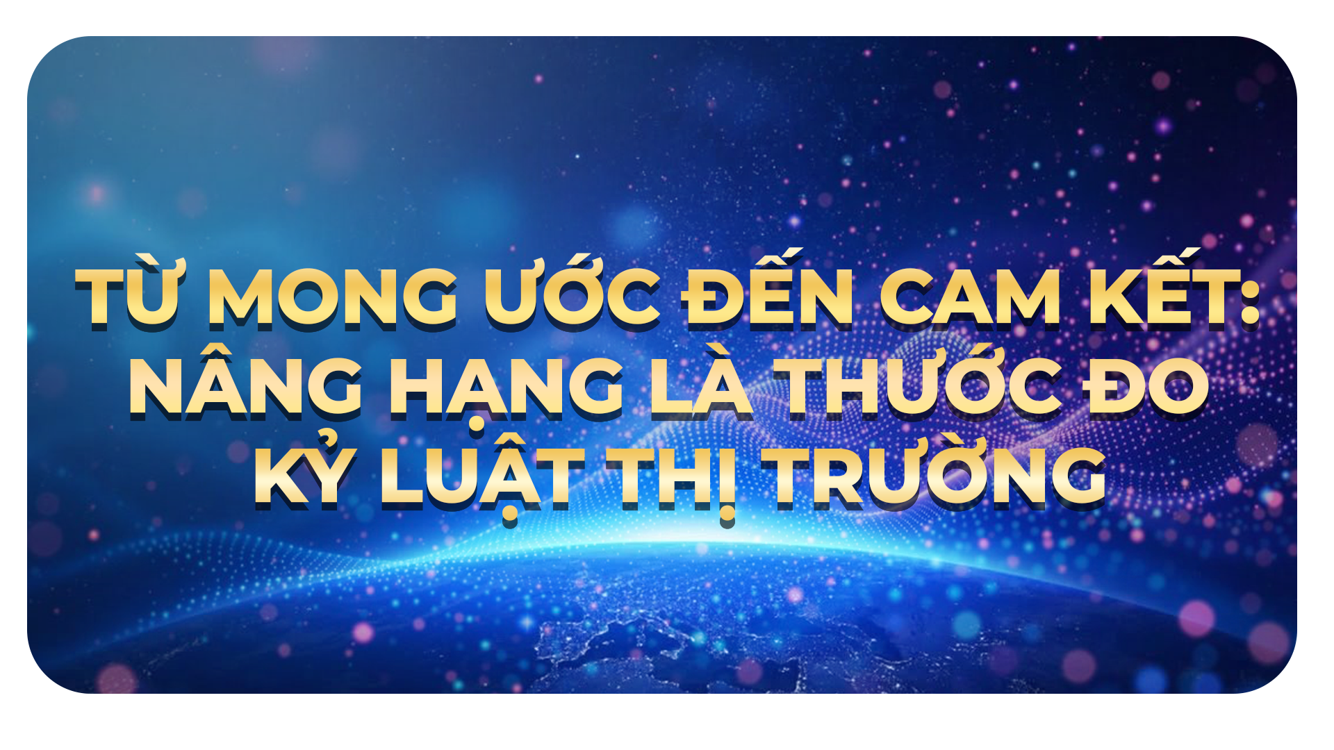 Thị trường chứng khoán Việt Nam tiến gần hơn với kỳ vọng nâng hạng- Ảnh 1.