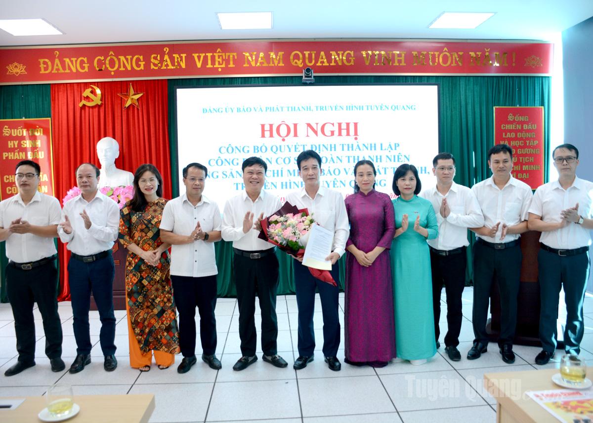 Công bố Quyết định thành lập tổ chức Công đoàn cơ sở và Đoàn TNCS Hồ Chí Minh Báo và phát thanh, truyền hình Tuyên Quang