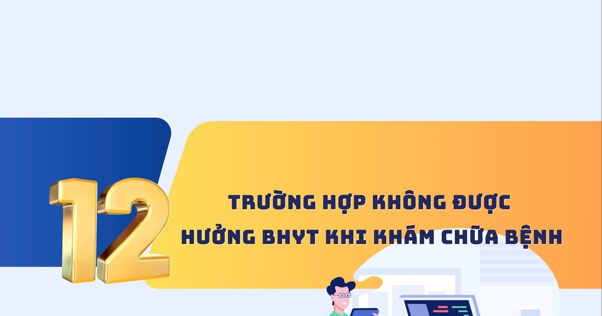 12 trường hợp không được hưởng bảo hiểm y tế khi khám, chữa bệnh