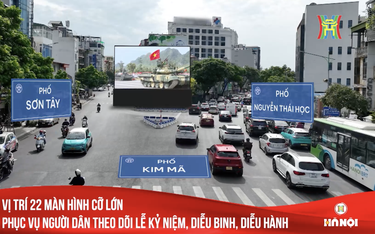 Chi tiết vị trí 22 màn hình cỡ lớn trong nội đô và 6 cửa ngõ Thủ đô phục vụ người dân theo dõi Lễ diễu binh, diễu hành
