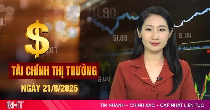 ហិរញ្ញវត្ថុទីផ្សារ ថ្ងៃទី 21 ខែសីហា៖ វៀតណាមក្លាយជាមជ្ឈមណ្ឌលផលិតកម្មថ្មីរបស់អាស៊ី