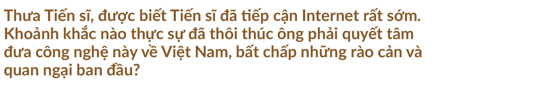 Cái vỗ vai và quyết định lịch sử đưa Internet vào Việt Nam - 5