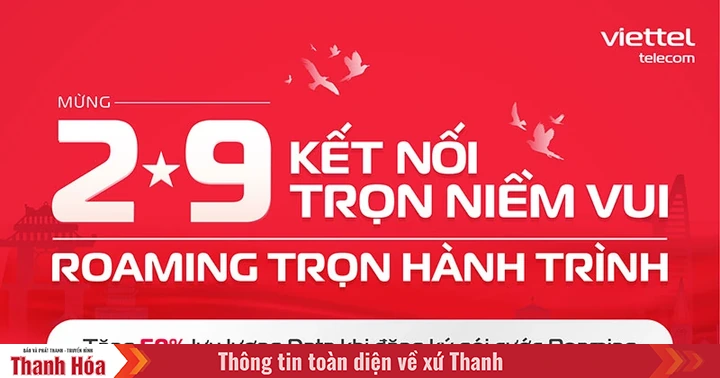 Viettel offre 50 % de trafic de données lors de l'inscription à un forfait Roaming dans 8 pays à l'occasion de la fête nationale