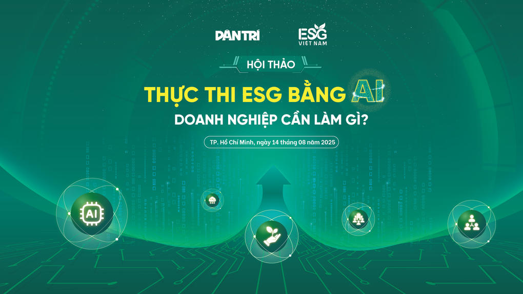 Dân trí tổ chức hội thảo Thực thi ESG bằng AI, doanh nghiệp cần làm gì? - 1