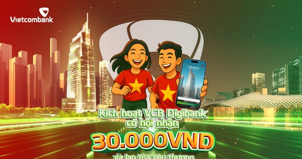 Vietcombank đồng hành cùng chương trình quốc gia “Cùng Việt Nam tiến bước - 1 tỷ bước chân tiến vào kỷ nguyên mới”