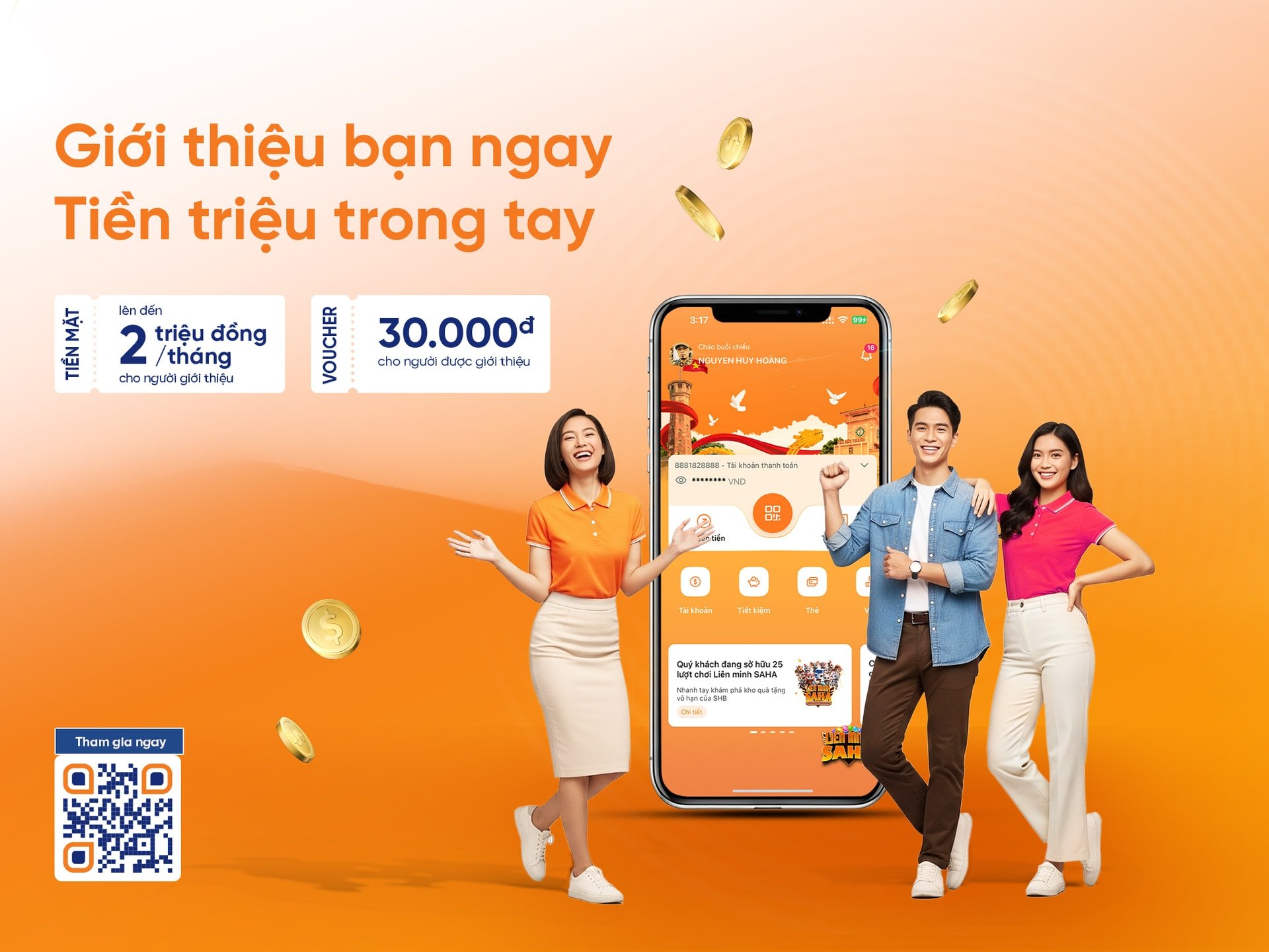 “Giới thiệu bạn ngay  Tiền triệu trong tay” với SHB SAHA
