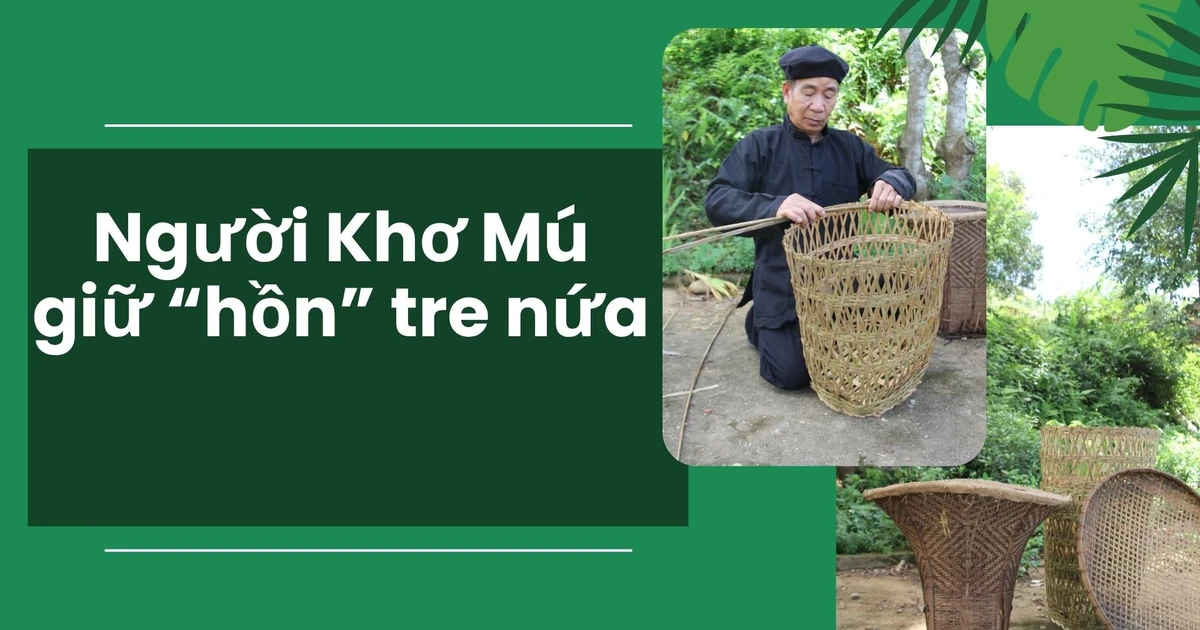 Người Khơ Mú giữ "hồn" tre nứa