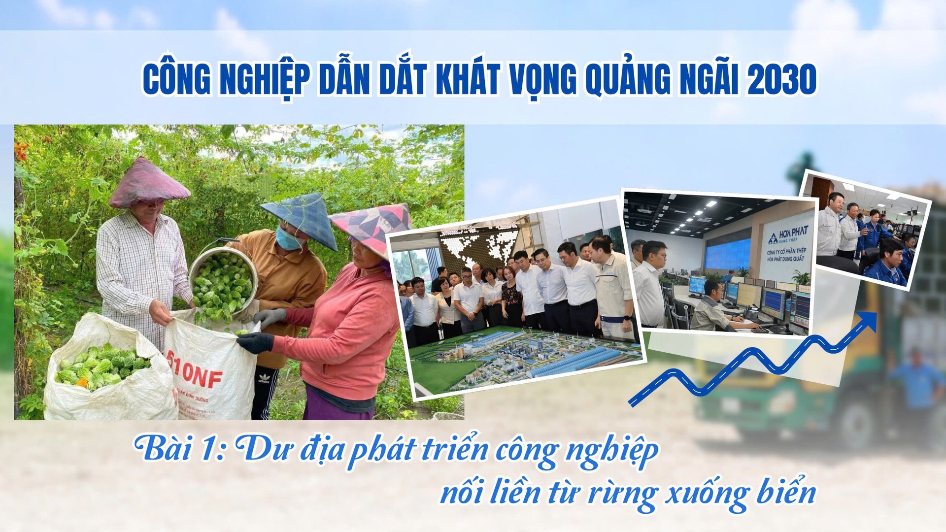 Công nghiệp dẫn dắt khát vọng Quảng Ngãi 2030  - 1