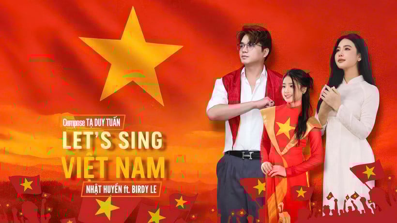Nhạc sĩ Tạ Duy Tuấn, ca sĩ Nhật Huyền thể hiện lòng yêu nước qua MV “Let’s sing Việt Nam”