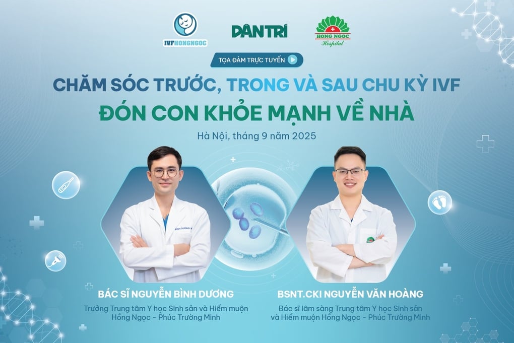 Chăm sóc trước, trong và sau chu kỳ IVF - Đón con khỏe mạnh về nhà - 1