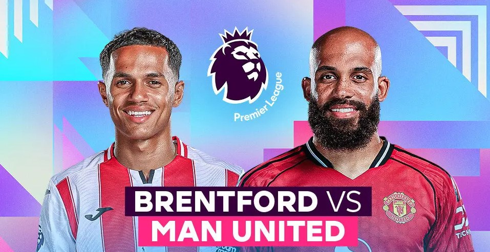 មតិលើការប្រកួត Brentford vs Man United ម៉ោង 6:30 ល្ងាច។ ថ្ងៃទី 27 ខែកញ្ញា: 