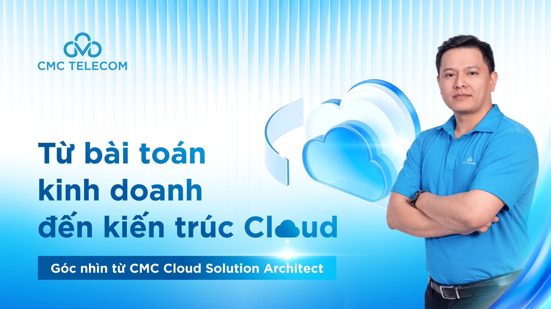 Od obchodního problému ke cloudové architektuře: Pohled architekta řešení CMC Cloud