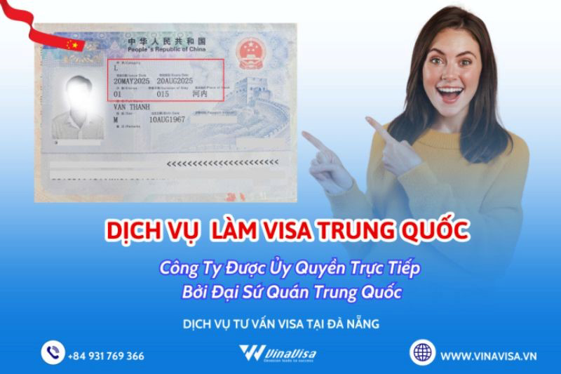 Xin visa Trung Quốc tại Đà Nẵng ở đâu nhanh, uy tín?