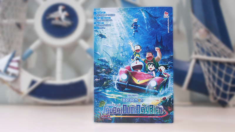 “Tiểu thuyết Doraemon: Nobita và lâu đài dưới đáy biển”