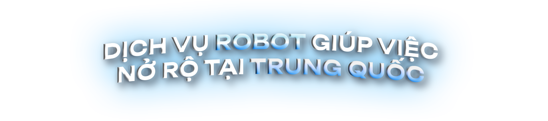 NRTG: Khi robot bắt đầu sống cùng con người - Ảnh 1.