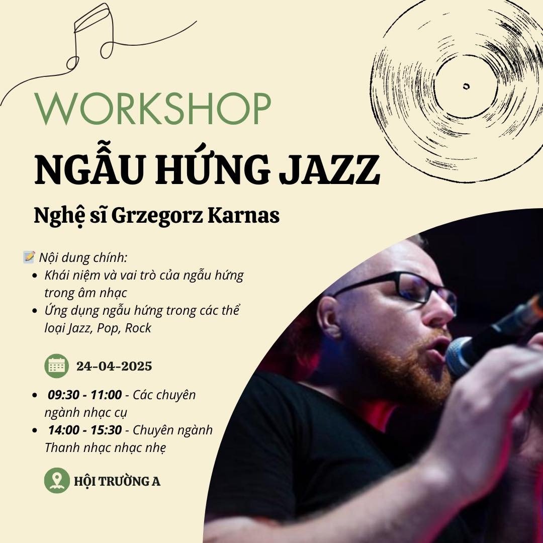 'Ngẫu hứng' – tưởng chừng là khoảnh khắc nhất thời nhưng lại là một kỹ năng quan trọng trong hành trình âm nhạc của người nghệ sĩ. 'Ngẫu hứng' là một nội dung trong 'Tuần lễ Jazz - Pop - Rock 2025', được trình bày bởi Nghệ sĩ Grzegorz Karnas. Ảnh: Khoa Jazz Pop Rock & Công nghệ Âm nhạc - Nhạc viện TP. Hồ Chí Minh.