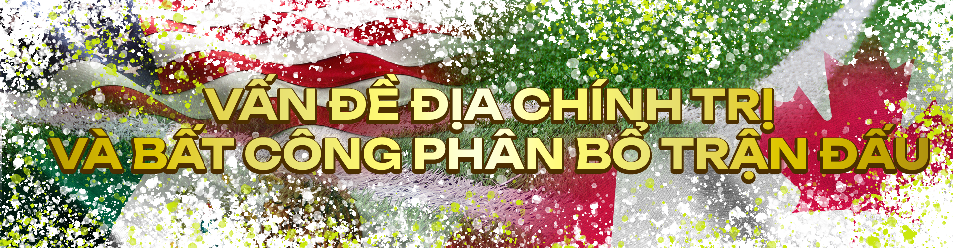 Những tranh cãi quanh World Cup 2026 - Ảnh 18.