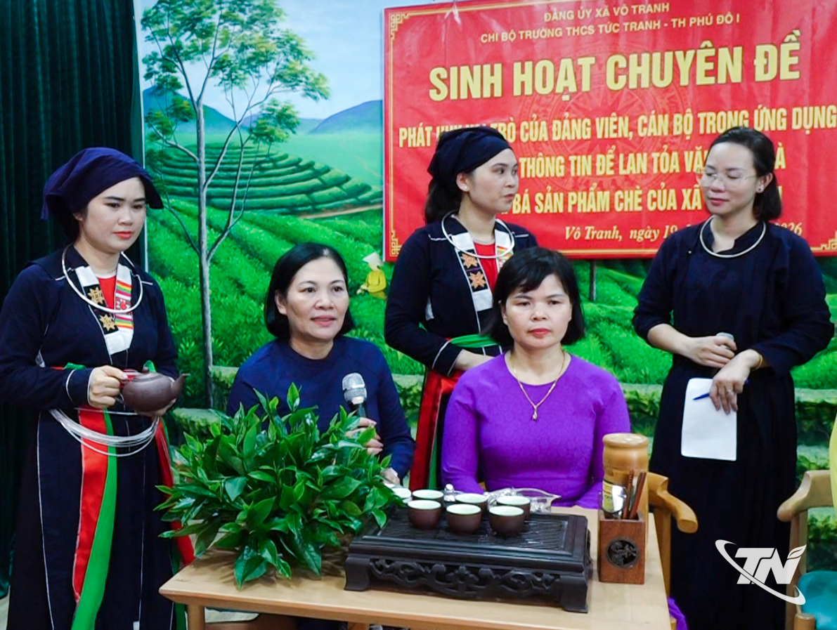 Buổi sinh hoạt
chuyên đề tháng
6-2026 của Chi bộ
Trường THCS Tức
Tranh và Trường
Tiểu học Phú Đô 1,
Đảng bộ xã Vô
Tranh có nội dung:
“Phát huy vai trò của
đảng viên trong ứng
dụng công nghệ
thông tin để lan toả
văn hoá trà và
quảng bá sản phẩm
chè của xã Vô
Tranh”.