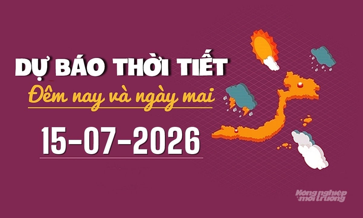 कल, 15 जुलाई, 2026 के लिए देश भर का मौसम पूर्वानुमान। Dự báo thời tiết ngày mai 15/7/2026 trong cả nước