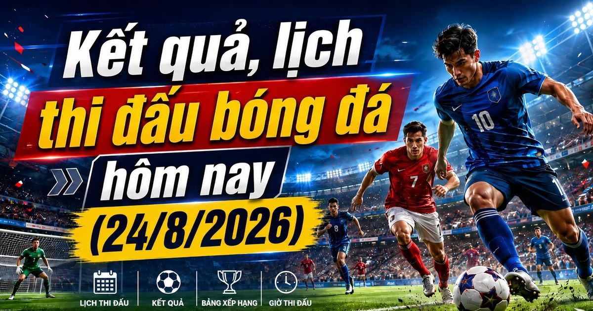 ผลการแข่งขันและตารางการแข่งขันฟุตบอลวันนี้ 24 สิงหาคม: เชลซีลงเล่นในเกมดาร์บี้
