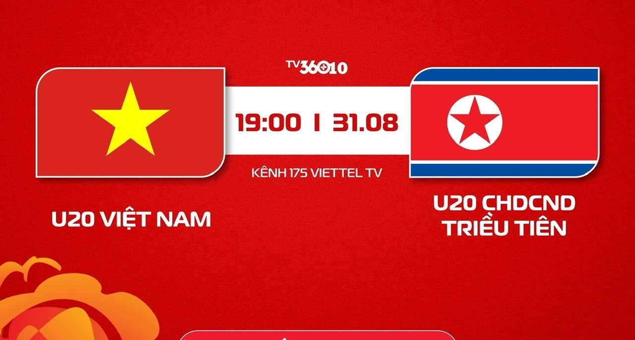 ลิงก์สำหรับรับชมการถ่ายทอดสดการแข่งขันฟุตบอลระหว่างทีมชาติเวียดนาม U20 และทีมชาติเกาหลีเหนือ U20 เวลา 19:00 น. วันนี้ 31 สิงหาคม